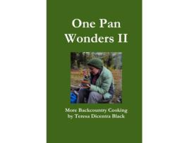 Livro One Pan Wonders II - More Backcountry Cooking Teresa Dicentra Black (Inglês)