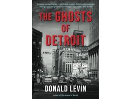 Livro The Ghosts of Detroit de Donald Levin (Inglês)