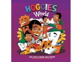 Livro Hoggies World Just a kid, a canvas, and a dream de Jordan A Evans (Inglês - Capa Dura)