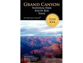 Livro Grand Canyon National Park South Rim Tour Guide Book Waypoint Tours (Inglês)