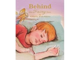 Livro Behind the Fairy Door Kimberly V. Kilgore (Inglês)