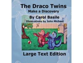 Livro The Draco Twins Make a Discovery Large Print de Carol Basile (Inglês)