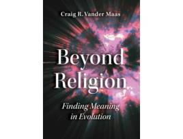 Livro Beyond Religion Finding Meaning in Evolution de Craig R Vander Maas (Inglês - Capa Dura)