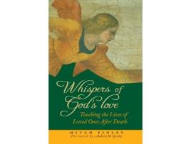 Livro Whispers of God's Love: Touching the Lives of Loved Ones After Death Mitch Finley (Inglês)