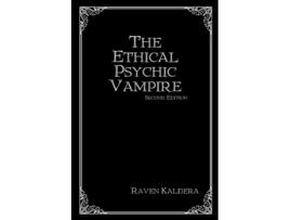 Livro The Ethical Psychic Vampire Raven Kaldera (Inglês)