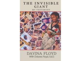 Livro The Invisible Giant: My Testimony Dolores Floyd (Inglês)
