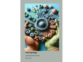 Livro Tech Synergy Unlocking Economic Power de Bran Cauldron (Inglês)