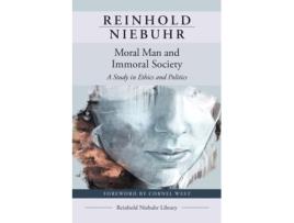 Livro Moral Man and Immoral Society: A Study in Ethics and Politics Reinhold Niebuhr (Inglês)