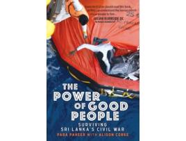 Livro The Power of Good People: Surviving Sri Lanka's Civil War Para Paheer, Alison Corke (Inglês)