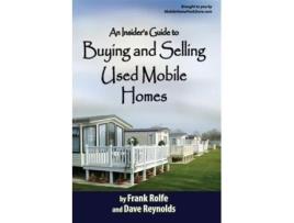 Livro An Insiders Guide to Buying and Selling Used Mobile Homes Frank Rolfe and David Reynolds (Inglês)