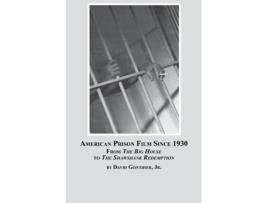 Livro American Prison Film Since 1930 David Jr. Gontheir (Inglês)