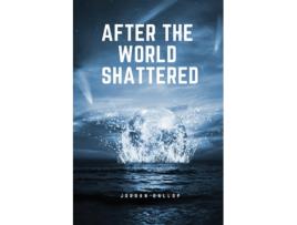 Livro After the world shattered de Jordan Gallop (Inglês)