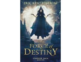 Livro The Force of Destiny de Eric Kent Edstrom (Inglês)