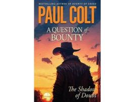 Livro A Question of Bounty The Shadow of Doubt de Paul Colt (Inglês)