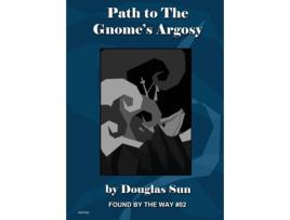 Livro Path to the Gnomes Argosy Found by the Way 02 de Douglas Sun (Inglês)