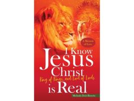 Livro I Know Jesus Christ Is Real Melinda Deir-Boyette (Inglês)