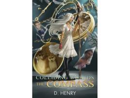 Livro Colliding Worlds: The Compass Dean Henry (Inglês)