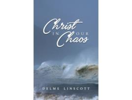 Livro Christ in our Chaos Rev Delme Linscott, Delme Linscott (Inglês)