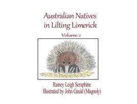 Livro Australian Natives in Lilting Limerick Volume 2 Rainey Leigh Seraphine (Inglês)