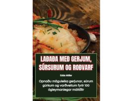 Livro LAÐAÐA MEÐ GERJUM, SÚRSURUM OG ROÐVARF de Edda Möller (Inglês)