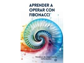 Livro Aprender a operar con Fibonacci Técnicas de negociación informadas de Vivienne Elara (Espanhol)