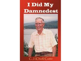 Livro I Did My Damnedest Chuck Custer (Inglês)