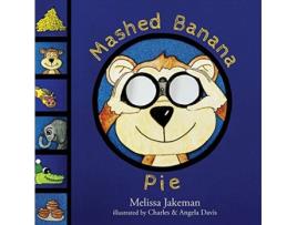 Livro Mashed Banana Pie Melissa Jakeman (Inglês)