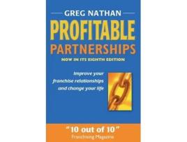 Livro Profitable Partnerships: Improve Your Franchise Relationships and Change Your Life Greg Nathan (Inglês)
