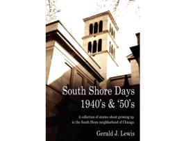 Livro South Shore Days 1940's & '50's Gerald Lewis (Inglês)