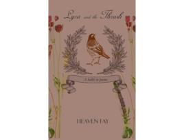 Livro Lyra and the Thrush: A ballet in poems Heaven Fay (Inglês)