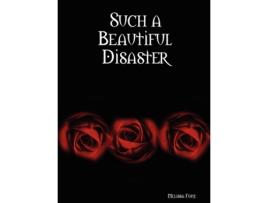 Livro Such a Beautiful Disaster Melissa Fone (Inglês)