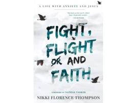 Livro Fight, Flight And Faith Thompson Nikki Florence (Inglês)