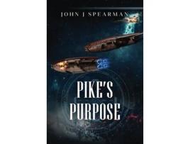 Livro Pikes Purpose de John Spearman (Inglês)