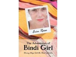 Livro The Adventures of Bindi Girl: Diving Deep Into the Heart of India (Soul of India Trilogy) Erin Reese (Inglês)