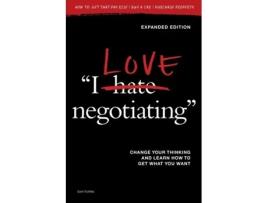 Livro I Love Negotiating: Change your thinking and learn how to get what you want Sam Trattles (Inglês)