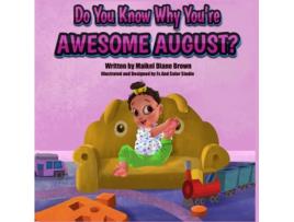 Livro Do You Know Why You're Awesome August? Maikel Diane Brown (Inglês)