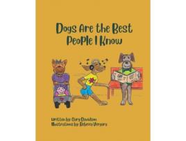 Livro Dogs Are the Best People I Know Gary Davidson (Inglês)