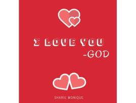 Livro I Love You -God Sharie Monique (Inglês)