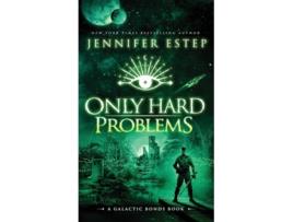 Livro Only Hard Problems A Galactic Bonds book de Jennifer Estep (Inglês - Capa Dura)