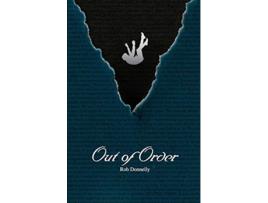 Livro OUT OF ORDER Rob Donnelly (Inglês)