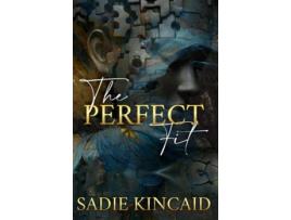 Livro The Perfect Fit de Sadie Kincaid (Inglês)