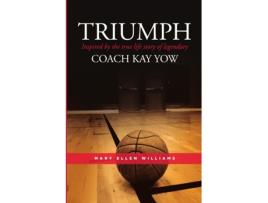Livro TRIUMPH: Inspired by the true life story of legendary Coach Kay Yow MaryEllen Williams (Inglês)