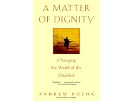 Livro A Matter of Dignity: Changing the World of the Disabled Andrew Potok (Inglês)