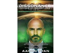 Livro Dissonance Volume IV Relentless de Aaron Ryan (Inglês)