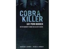 Livro Cobra Killer: Gay Porn, Murder, and the Manhunt to Bring the Killers to Justice Andrew E. Stoner, Peter A. Conway (Inglês)