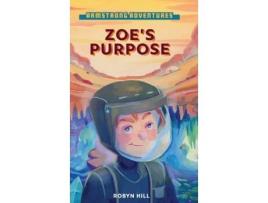 Livro Armstrong Adventures - Zoe's Purpose Robyn Hill (Inglês)