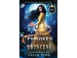 Livro The Poisoned Princess A Snow White Retelling de Valia Lind (Inglês)