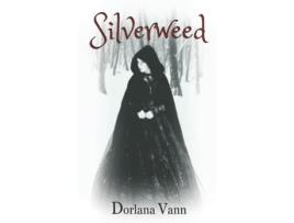 Livro Silverweed: a supernatural fairy tale Dorlana Vann (Inglês)