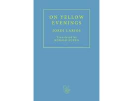 Livro On Yellow Evenings de Jordi Larios (Inglês)