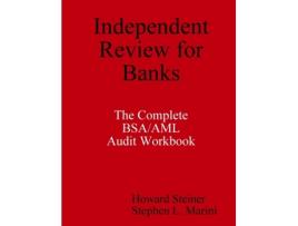 Livro Independent Review for Banks - The Complete BSA/AML Audit Workbook Howard Steiner, Stephen L. Marini (Inglês)